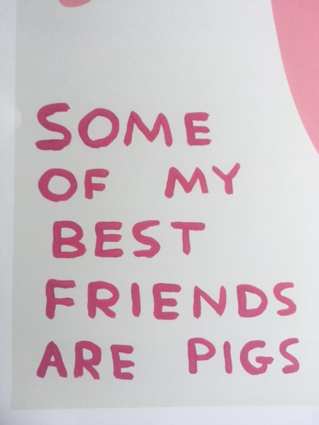 David Shrigley OBE (b 1968) ‘Some of My Best Friends Are Pigs’ Offset Lithograph, Edition, 2019 - Image 2 of 11