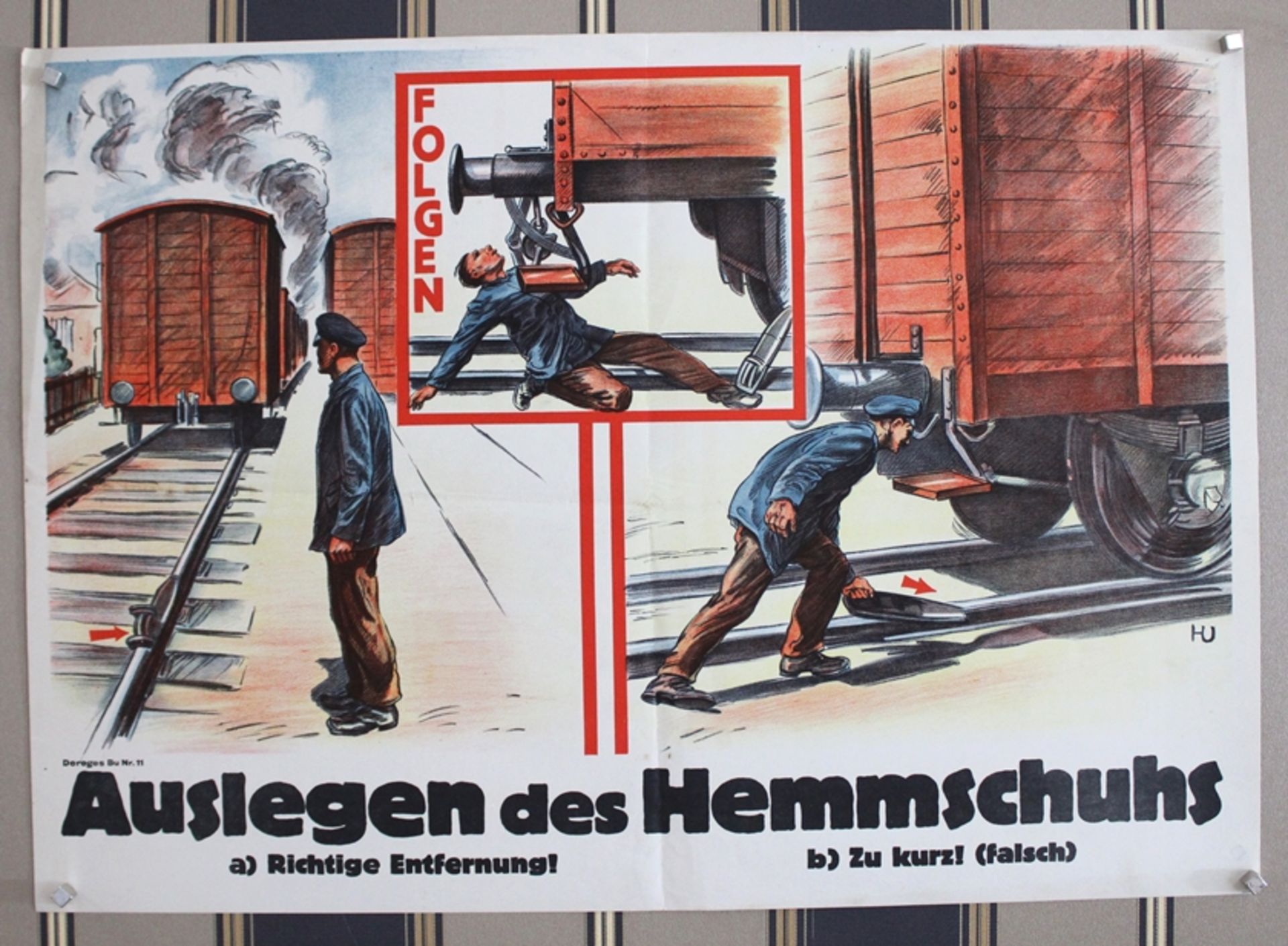 Sicherheitshinweis Plakat "Auslegen des Hemmschuhs" 1. H. 20 Jh., seltenes orig. Plakat, Knickfalte