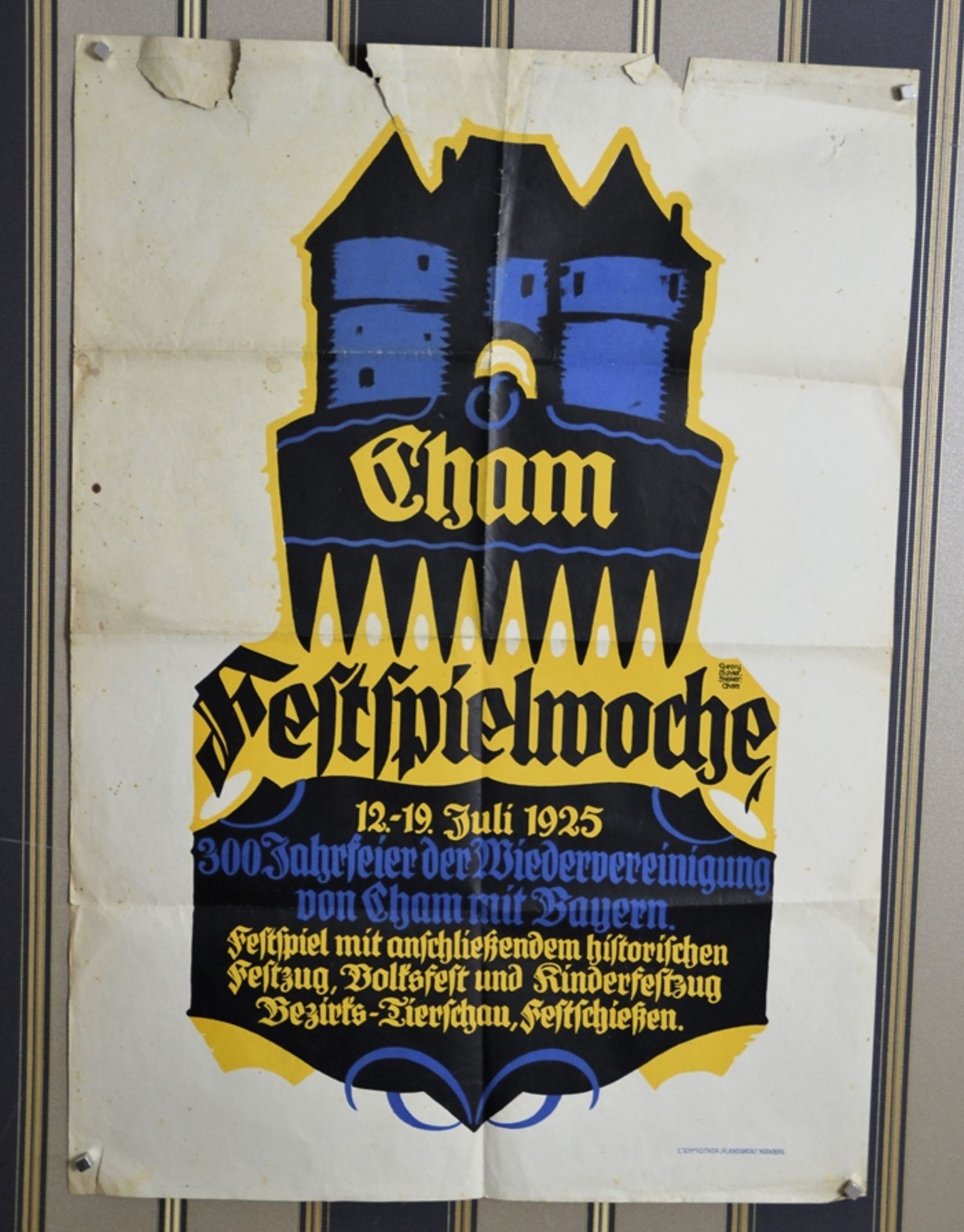 Plakat "Cham Festspielwoche 12.-19. Juli 1925" (selten!), 300 Jahrfeier der Wiedervereinigung Cham 