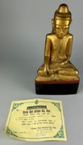 A BURMESE SEATED FIGURE OF THE BUDDHA, With certificate supporting to date the piece to 17th/18th