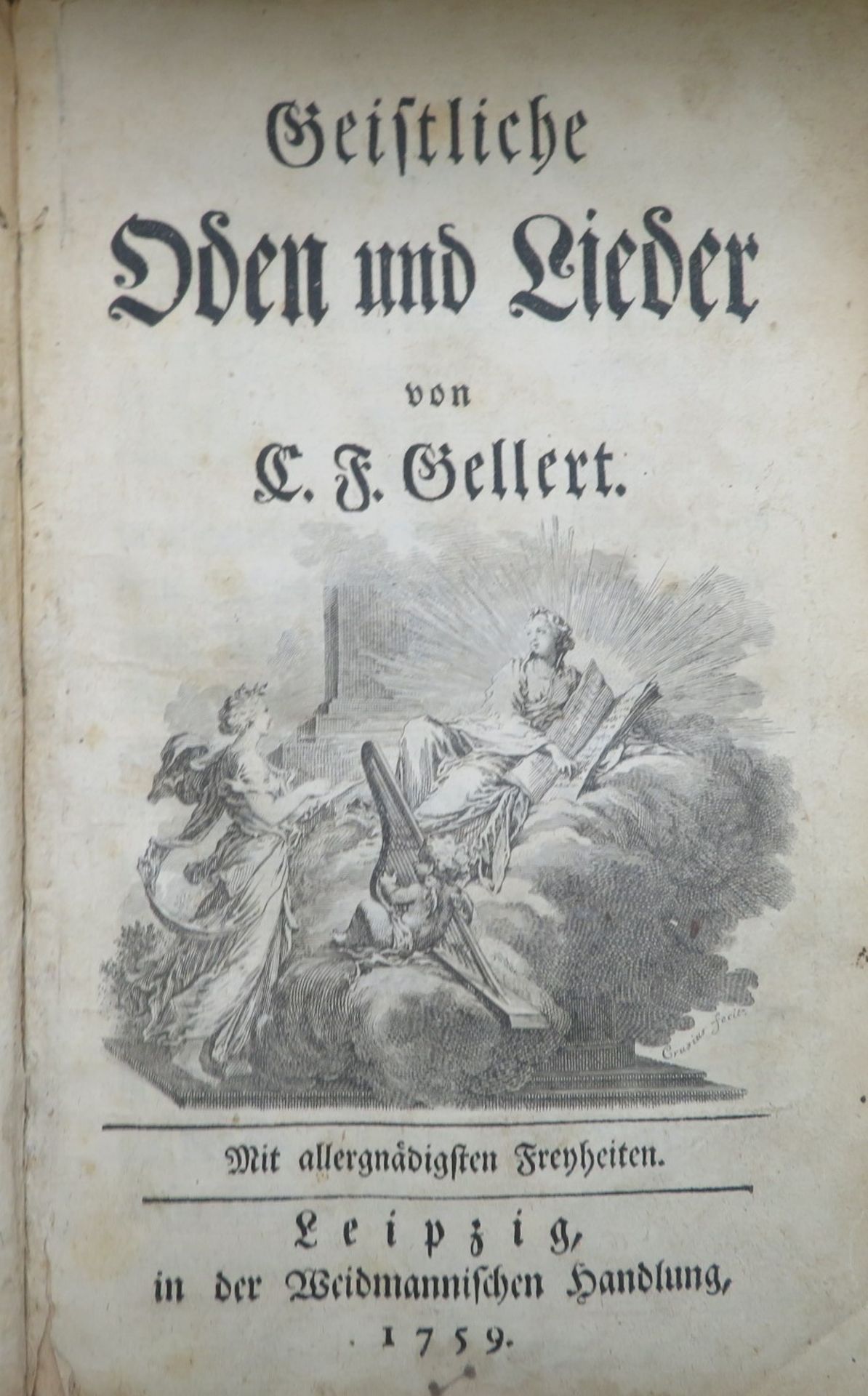 Bd., Gellert, Christian Fürchtegott: Geistliche Oden und Lieder. Leipzig, Weidmannischen Handlung, 