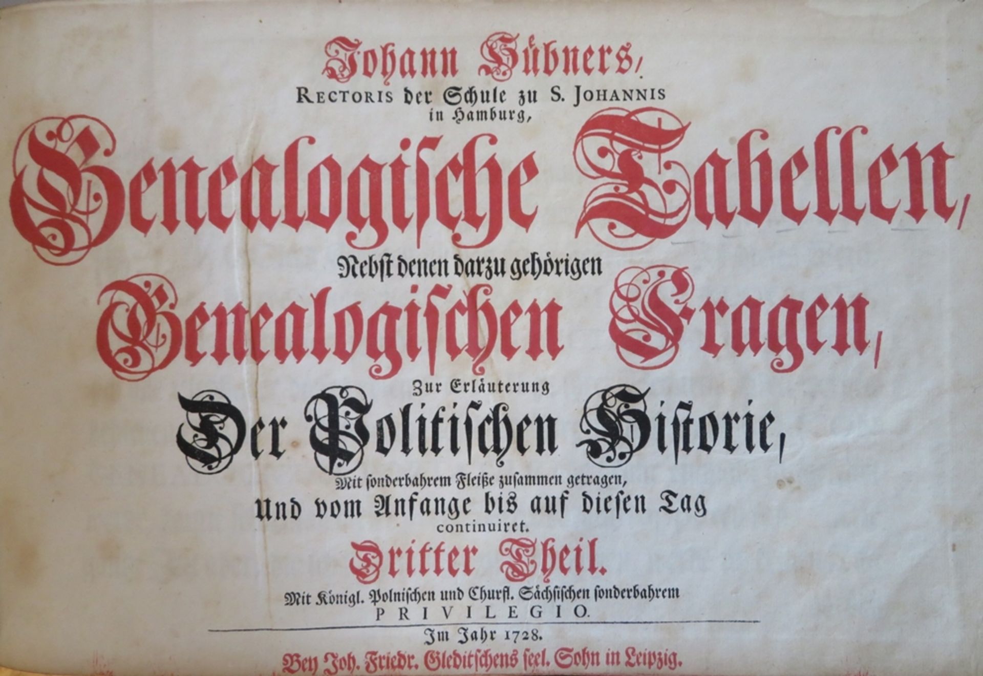 3 Bd., Johann Hübners Genealogische Tabellen, nebst denen darzu gehörigen Genealogischen Fragen, zu - Image 4 of 5