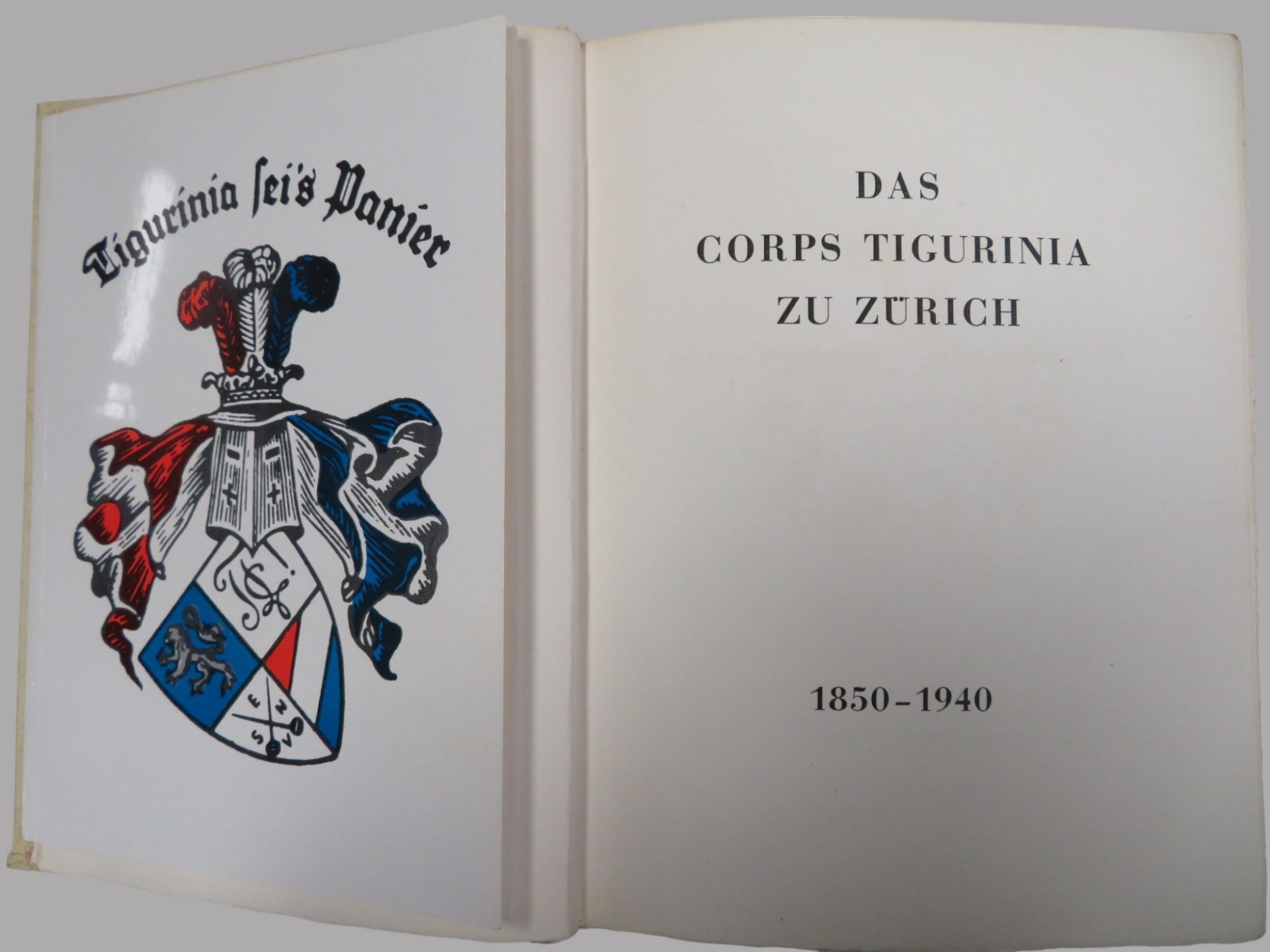 Bd., Das Corps Tigurinia zu Zürich 1850 - 1940, Druck Schulthess & Co Zürich, 1977, Studentenverbin