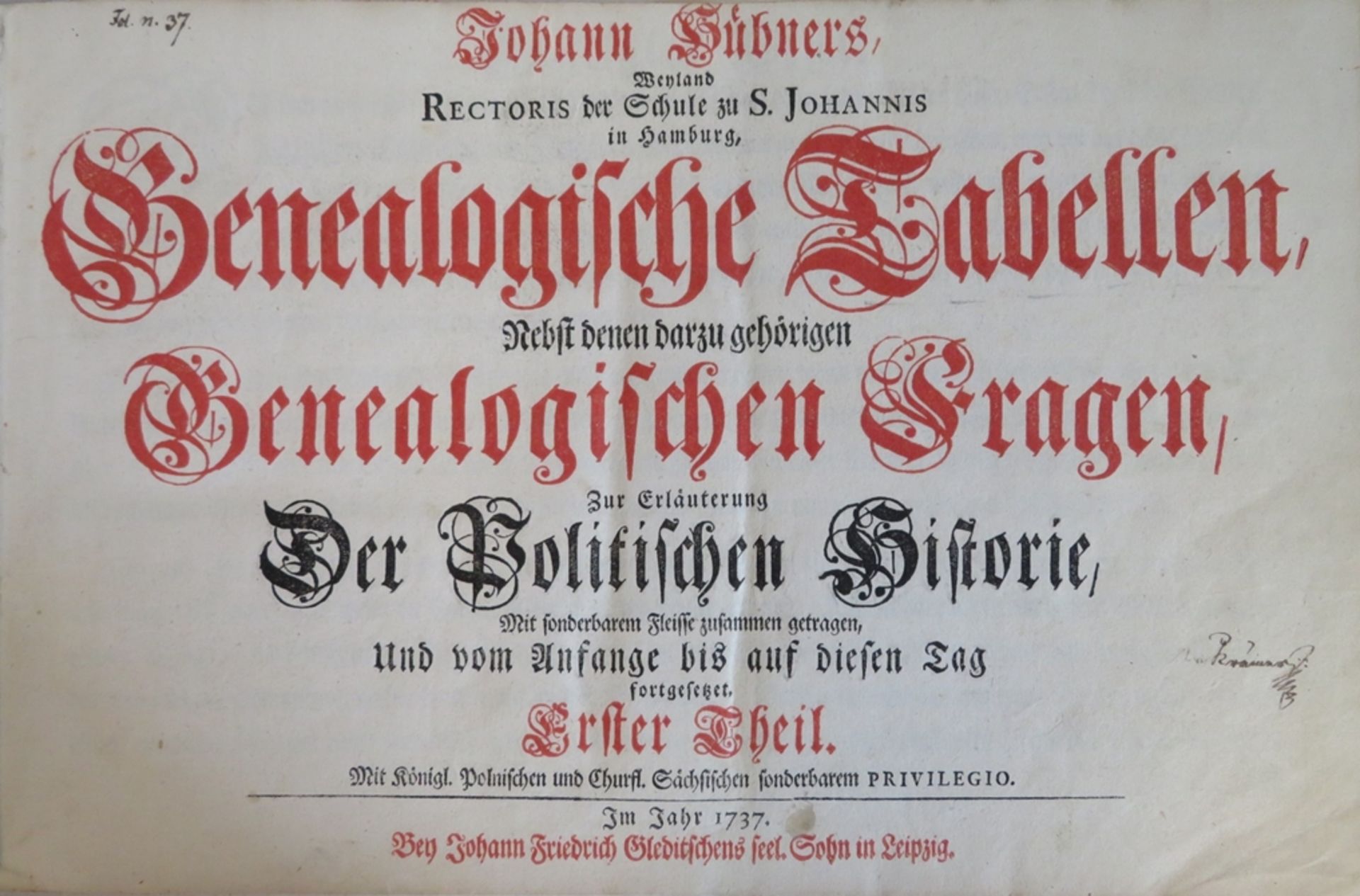 3 Bd., Johann Hübners Genealogische Tabellen, nebst denen darzu gehörigen Genealogischen Fragen, zu - Image 2 of 5