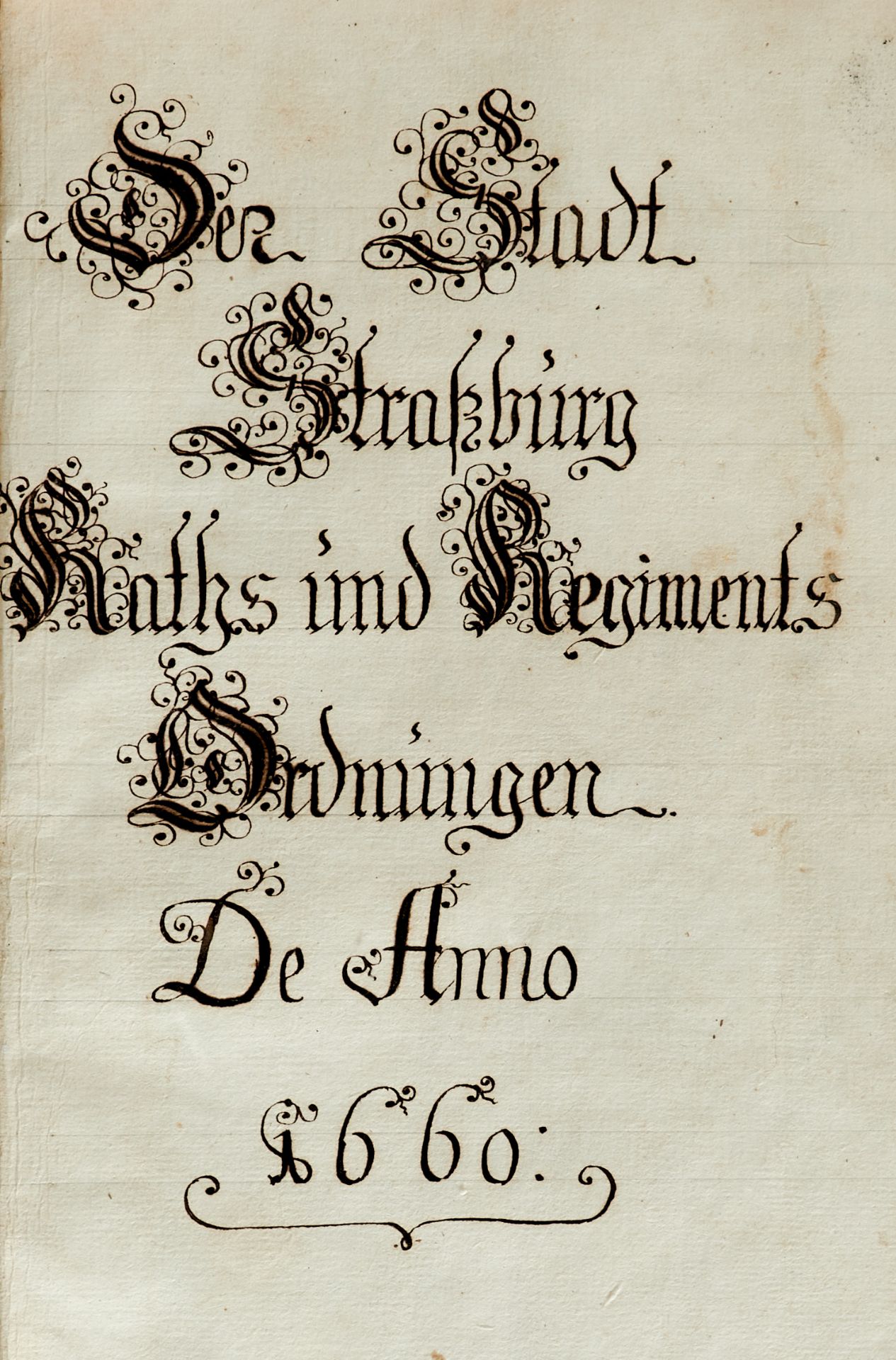 Strassburg - "Der Stadt Strassburg Raths und Regiments Ordnungen de Anno 1660". - Image 2 of 3