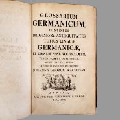 WACHTER, Johann Georg: Glossarium Germanicum