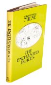 MILNE, Christopher. The Enchanted Places