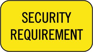 SECURITY REQUIREMENTS
