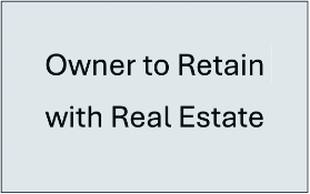 Owner to Retain for Real Estate (No Bids Accepted)