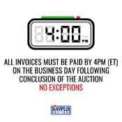 ALL INVOICES MUST BE PAID BY 4PM (ET) ON THE BUSINESS DAY FOLLOWING CONCLUSION OF THE AUCTION - NO E