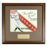 Lou Gehrig - Hand Signed, Vintage Cut