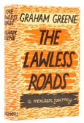 θ Greene (Graham) The Lawless Roads, first edition, 1939.