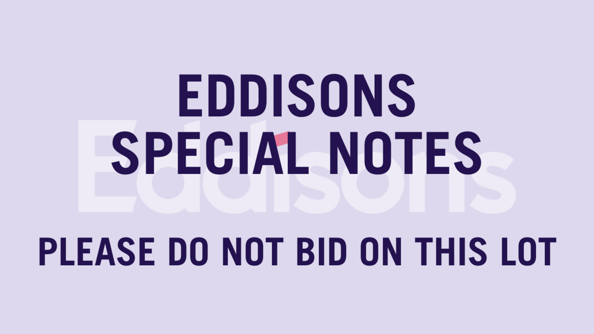 SPECIAL NOTICE 1. Please note this sale is By Order of the Director Pending the Appointment of a