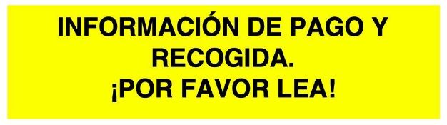 INFORMACION DE PAGO Y SALIDA - POR FAVOR LEA