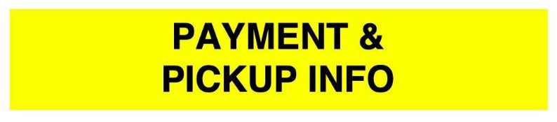 PAYMENT AND CHECK OUT INFORMATION - PLEASE READ