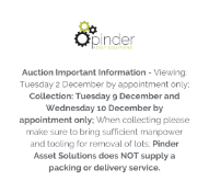 Auction Important Information - Viewing: Tuesday 2 December by appointment only; Collection:
