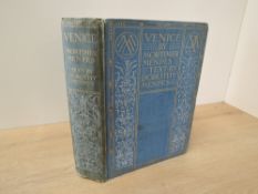 Travel. Menpes, Dorothy - Venice. London: Adam and Charles Black, 1904. Illustrated by Mortimer