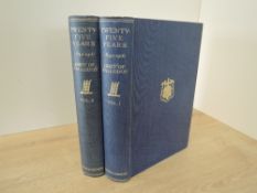 Biography. Presentation copy. Viscount Grey of Fallodon - Twenty-Five Years 1892-1916. London: