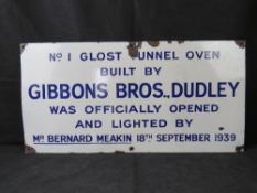 A large enamelled sign No1 Glost Tunnel Oven built by Gibbons Bros Dudley.