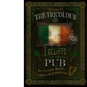 Tricolour Irish Traditional Pub Sign The Tricolour Metal Art