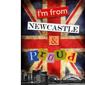 I'm From Newcastle And Proud Metal Wall Art