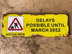 Delays Possible Road Sign - 58x20cms