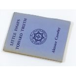 LITTLE ESSAYS TOWARDS TRUTH ALEISTER CROWLEY OCCULT BOOK JOURNAL FIRST EDITION