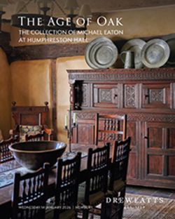 The Age of Oak: The Collection of Michael Eaton at Humphreston Hall