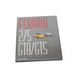 FERRARI: ‘FERRARI 275 GTB/GTS’ hardcover book by Bruno Alfieri