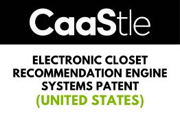 Electronic Closet Recommendation Engine Systems Patent (United States)