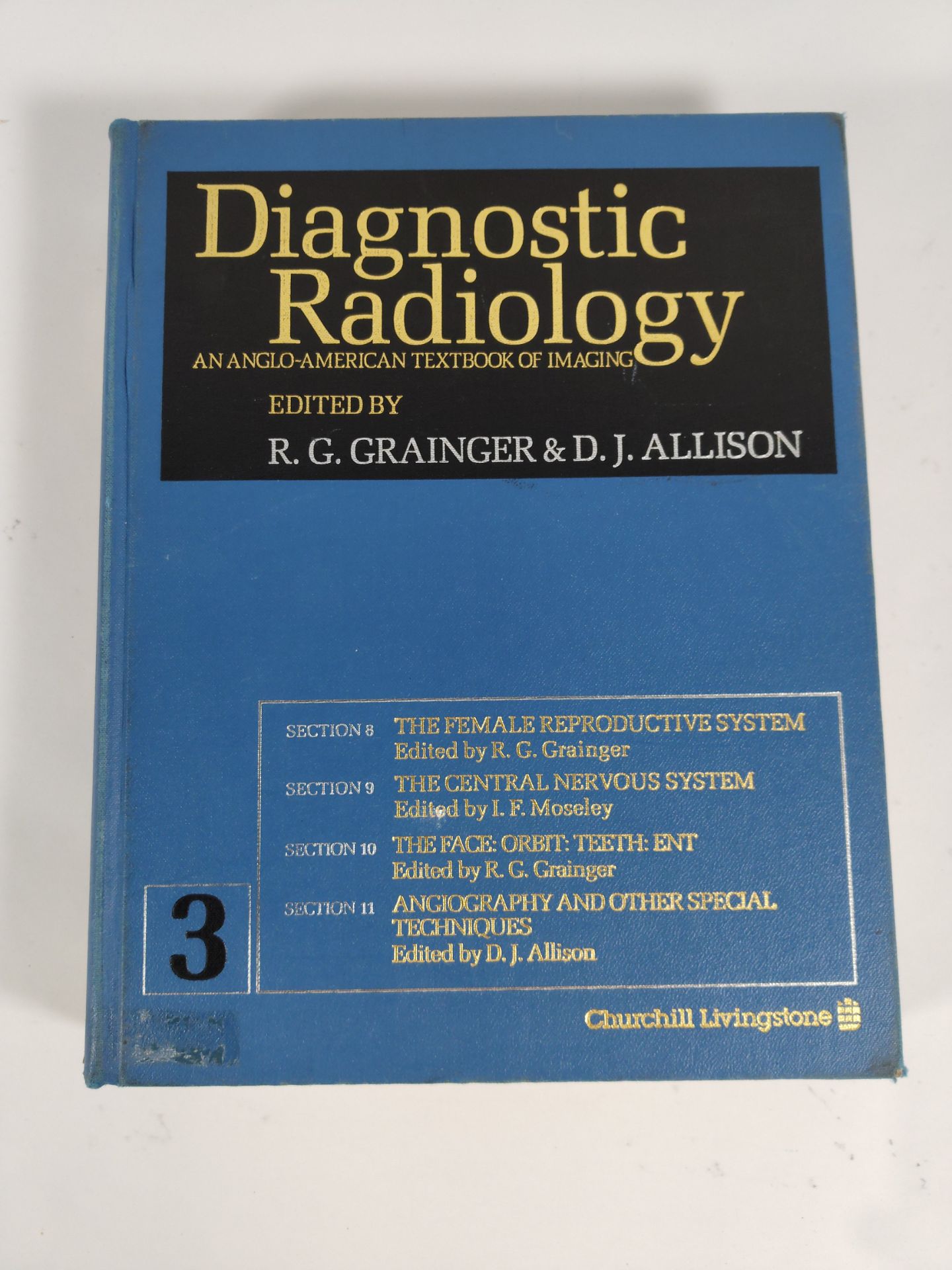 Diagnostic Radiology: An Anglo-American Textbook of Imaging by R. G. Grainer & D. J. Allison - Volum - Image 4 of 4