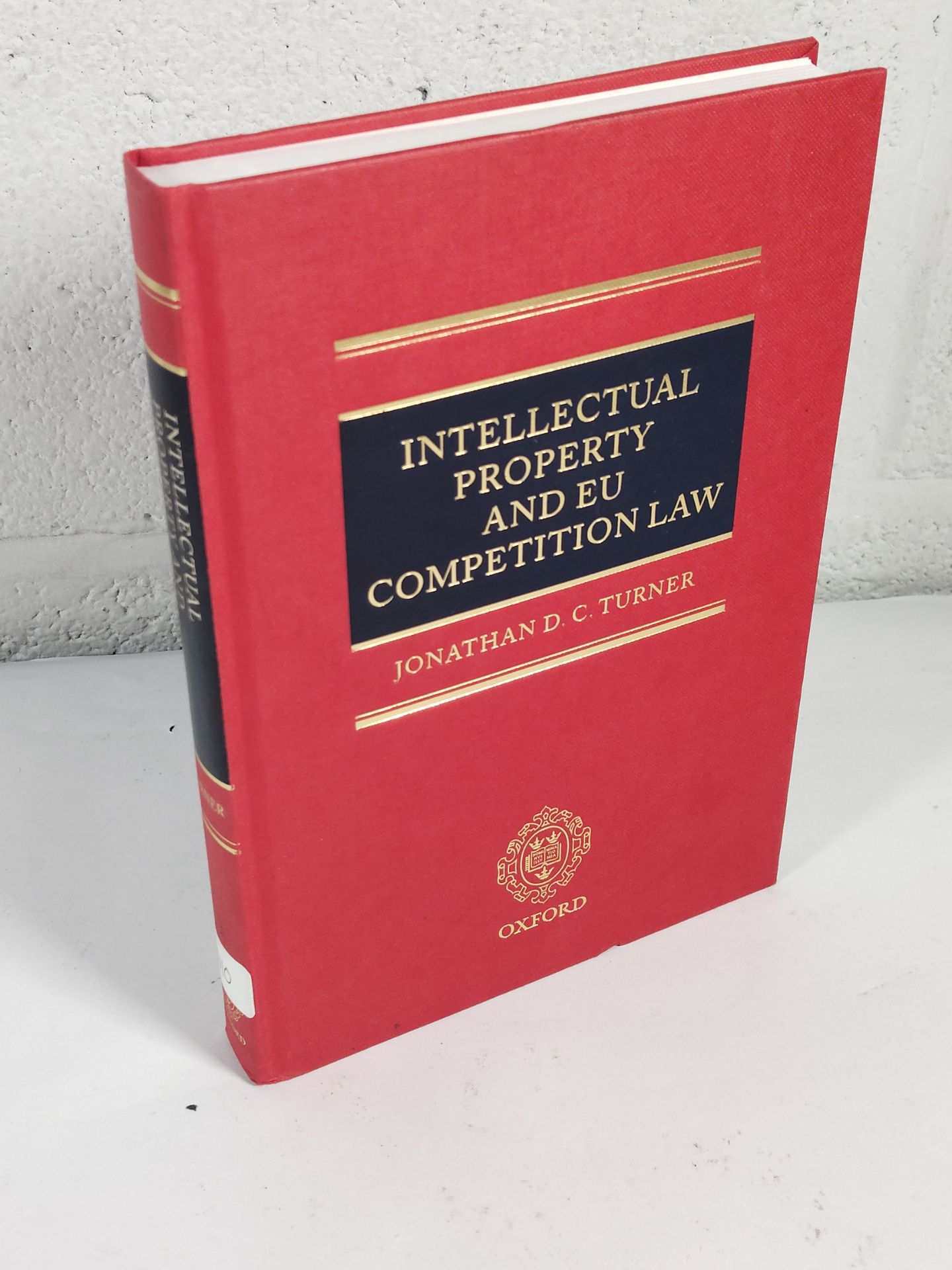 Intellectual Property and EU Cometition Law - Jonathan D. C. Turner (Hardcover). Good Condition with