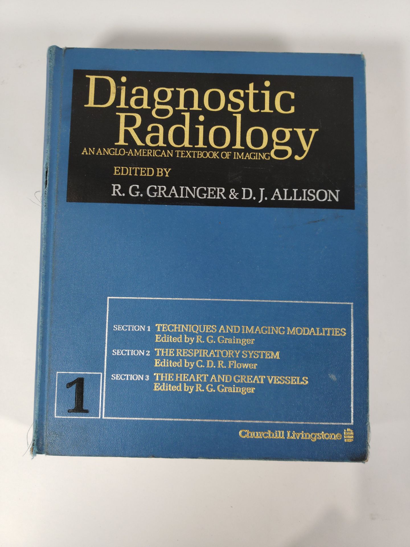 Diagnostic Radiology: An Anglo-American Textbook of Imaging by R. G. Grainer & D. J. Allison - Volum - Image 2 of 4