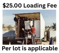 Loading Fee of $25.00 per lot is applicable