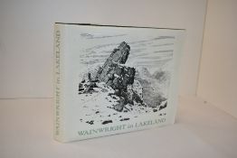 Wainwright. Association Copy. Wainwright in Lakeland. Kendal: Abbot Hall Art Gallery, 1983.