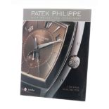 J. Michael Mehltretter - Patek Philippe, Cult Object and Investment, published by Schiffer