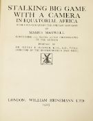 ° ° Maxwell, Marius - Stalking Big Game with a Camera in Equatorial Africa with a Monograph on the