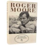 INSCRIBED ROGER MOORE: MY WORD IS MY BOND, London, michael O'Mara Books, 2008 first edition