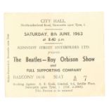 THE BEATLES - ROY ORBISON SHOW 1963 TICKET - CITY HALL, NEWCASTLE UPON TYNE.