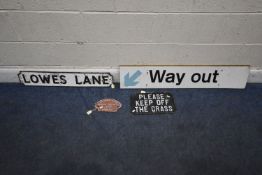 FOUR VARIOUS SIGNS, reading 'way out / lowes lane / please keep off the grass / for repairs advise