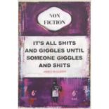 James McQueen (British 1977-), 'It's All Shits And Giggles Until Someone Giggles And Shits', 2023