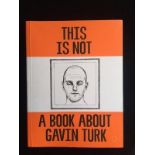 Gavin Turk (b1967) This is Not A Book About Gavin Turk’, 1st Edition, Editioned, 2002, SOLD OUT.
